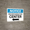 Notice: Decontamination Center Landscape with Left Arrow