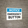 Notice: Emergency Button Landscape Notice: Emergency Button Landscape