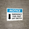 Notice: Emergency Fuel Shut Off Switch with Down Arrow Landscape