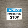 Notice: Emergency Stop Landscape - Wall Sign