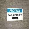 Notice: Gas Shut-Off with Right Arrow Landscape Notice: Gas Shut-Off with Right Arrow Landscape