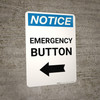 Notice: Emergency Button with Left Arrow Portrait Notice: Emergency Button with Left Arrow Portrait