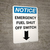 Notice: Emergency Fuel Shut Off Switch with Down Arrow Portrait Notice: Emergency Fuel Shut Off Switch with Down Arrow Portrait