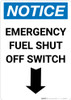 Notice: Emergency Fuel Shut Off Switch with Down Arrow Portrait Notice: Emergency Fuel Shut Off Switch with Down Arrow Portrait