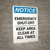 Notice: Emergency Shut-Off Keep Area Clear At All Times Portrait