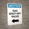 Notice: Gas Shut-Off Valve with Left Arrow Portrait Notice: Gas Shut-Off Valve with Left Arrow Portrait
