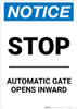 Notice: Stop - Automatic Gate Opens Inward Portrait