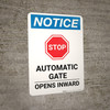 Notice: Stop - Automatic Gate Opens Inward with Icon Portrait Notice: Stop - Automatic Gate Opens Inward with Icon Portrait