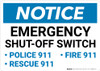 Notice: Emergency Shut-Off Switch - Police/Fire/Rescue 911 Landscape Notice: Emergency Shut-Off Switch - Police/Fire/Rescue 911 Landscape