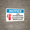 Notice: Fire Extinguisher - In Case Of Fire Break Glass Landscape