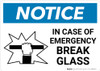 Notice: In Case Of Emergency Break Glass with Icon Landscape
