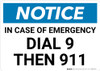 Notice: In Case Of Emergency Dial 9 Then 911 Landscape