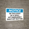 Notice: In The Event Of A Spill Hit Emergency Shut-Off Button Landscape