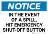 Notice: In The Event Of A Spill Hit Emergency Shut-Off Button Landscape