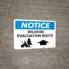 Notice: Wildfire Evacuation Route with Up Arrow Landscape Notice: Wildfire Evacuation Route with Up Arrow Landscape
