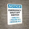 Notice: Emergency Shut-Off Switch - Police/Fire/Rescue 911 Portrait Notice: Emergency Shut-Off Switch - Police/Fire/Rescue 911 Portrait