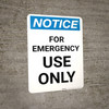 Notice: For Emergency Use Only Portrait
