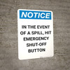 Notice: In The Event Of A Spill Hit Emergency Shut-Off Button Portrait