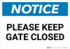 Notice: Please Keep Gate Closed Landscape Notice: Please Keep Gate Closed Landscape