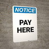 Notice: Pay Here Portrait