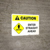 Caution: Enter Straight Ahead with Icon Landscape Caution: Enter Straight Ahead with Icon Landscape