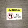 Caution: No Left Turn with Icon Landscape