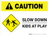 Caution: Slow Down - Kids At Play with Icon Landscape Caution: Slow Down - Kids At Play with Icon Landscape