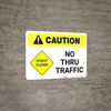 Caution: Street Closed - No Thru Traffic with Icon Landscape