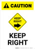 Caution: Keep Right with Icon Portrait