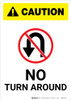 Caution: No Turn Around with Icon Portrait
