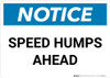 Notice: Speed Humps Ahead Landscape Notice: Speed Humps Ahead Landscape