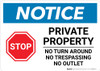 Notice: Private Property - No Turn Around/Trespassing/Outlet Landscape