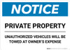 Notice: Private Property - Unauthorized Vehicles Will Be Towed At Owner Expense Landscape
