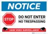 Notice: Stop - Do not Enter - 24 Hour Video Surveillance Landscape Notice: Stop - Do not Enter - 24 Hour Video Surveillance Landscape