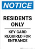 Notice: Residents Only - Key Card Required For Entrance Portrait