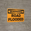 Warning: Road Flooded Landscape Warning: Road Flooded Landscape