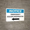 Notice: Emergency Escape Respirator with Left Arrow Landscape Notice: Emergency Escape Respirator with Left Arrow Landscape