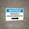 Notice: Emergency Escape Respirator with Right Arrow Landscape