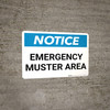 Notice: Emergency Muster Area Landscape Notice: Emergency Muster Area Landscape