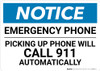 Notice: Emergency Phone - Picking Up Phone Will Call 911 Automatically Landscape Notice: Emergency Phone - Picking Up Phone Will Call 911 Automatically Landscape