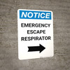 Notice: Emergency Escape Respirator with Right Arrow Portrait Notice: Emergency Escape Respirator with Right Arrow Portrait