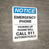 Notice: Emergency Phone - Picking Up Phone Will Call 911 Automatically Portrait