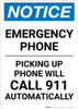 Notice: Emergency Phone - Picking Up Phone Will Call 911 Automatically Portrait