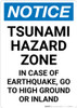 Notice: Tsunami Hazard Zone - In Case of Earthquake Go to High Ground or Inland Portrait Notice: Tsunami Hazard Zone - In Case of Earthquake Go to High Ground or Inland Portrait