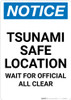 Notice: Tsunami Safe Location - Wait For Official All Clear Portrait Notice: Tsunami Safe Location - Wait For Official All Clear Portrait