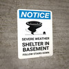 Notice: Severe Weather Shelter In Basement Follow Stairs Down Portrait Notice: Severe Weather Shelter In Basement Follow Stairs Down Portrait