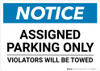 Notice: Assigned Parking Only - Violators Will Be Towed Landscape Notice: Assigned Parking Only - Violators Will Be Towed Landscape