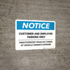 Notice: Customer and Employee Parking Only - Unauthorized Cars Will Be Towed Away Landscape