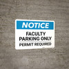 Notice: Faculty Parking Only - Permit Required Landscape Notice: Faculty Parking Only - Permit Required Landscape