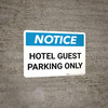 Notice: Hotel Guest Parking Only Landscape